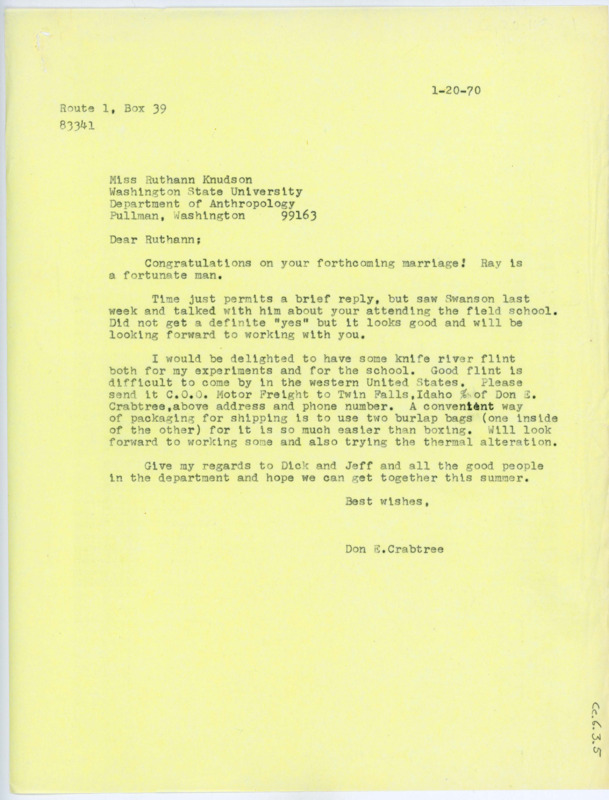 Typewritten letter from Donald Crabtree to Ruthann Knudson to congratulate her on her engagement. He also asked for some flint and updated her on the field school information.