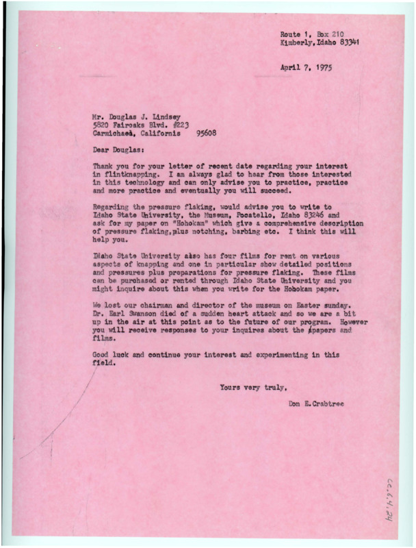 Typewritten letter from Donald Crabtree to Douglas Lindsey where he recommended that he reach out to Idaho State University to get copies of his papers and films that can help with pressure flaking.