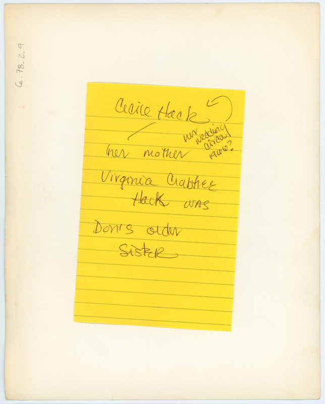 A note written on the back of Ce.78.1.9.1sharing that the image is of Ms.Hack. The note shares how Ms.Hack is related to Donald and Evelyn Crabtree.