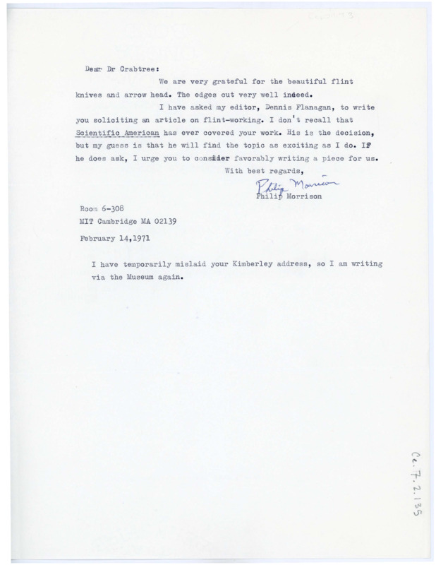 Letter from Philip Morrison to Don Crabtree thanking him for his gift: a set of flint knives and an arrowhead. He also mentions he mentioned Crabtree's flintknapping article to an editor of Scientific American.