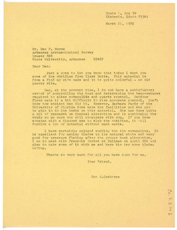 Letter from Don Crabtree to Dan F. Morse notifying him that he has sent a shipment of obsidian from Glass Butte. He apologizes that he doesn't currently have a methodical way to heat treat novaculite or quartz, but recommends Barbara Purdy, who does.