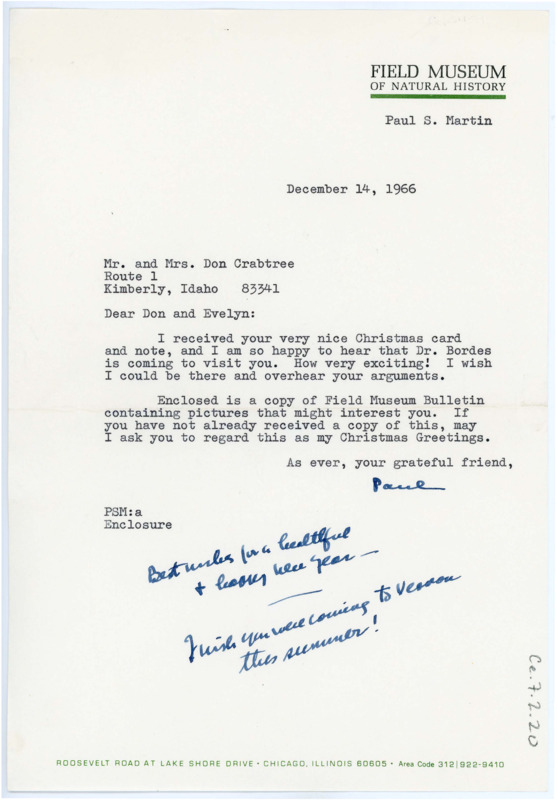 Letter from Paul S. Martin to Don and Evelyn Crabtree thanking them for their Christmas card. He is excited to hear that Francois Bordes will be visiting them, and has enclosed a copy of Field Museum Bulletin as it has some pictures that may interest them.