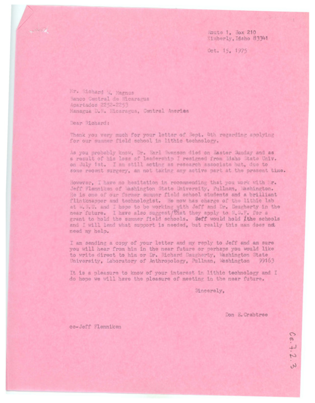 Letter from Don Crabtree to Richard W. Magnus explaining his current situation in relation to Idaho State University. Crabtree instead recommends Jeff Flenniken, his former student, if Magnus would like to learn more about lithic technology.