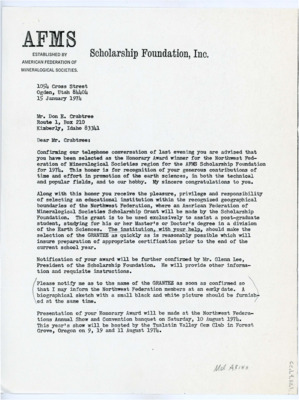 Typewritten letter from A. J. Bybee with the AFMS Scholarship Foundation to confirm that Crabtree had been selected as the honorary winner of the AFMS Scholarship. He said that Crabtree was meant to select an educational institution to receive a grant in his name to assist a graduate student with their research regarding the Earth Sciences. There was more information about announcing his award and where it would be held.