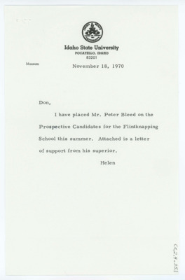 Letter from Helen Morgan to Don Crabtree regarding placing a Peter Bleed on the list for Prospective Candidates for the Flintknapping school that summer and letter of support for Peter Bleed by Chester S Chard of the University of Wisconsin.