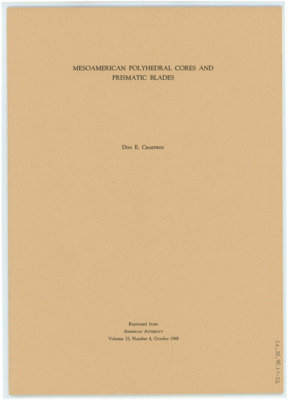 An article published in "American Antiquity" entitled "Mesoamerican Polyhedral Cores and Prismatic Blades" by Don Crabtree. It includes images of lithic core and blade artifacts, as well as replications thereof. It was published in Volume 33 in October 1968.