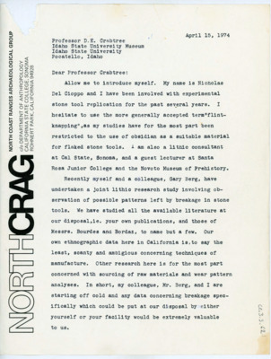 Letter to Donald Crabtree in which Del Cioppo introduces himself and discusses some of his research with Gary Berg on possible breakage in stone tools. Del Cioppo is seeking data concerning breakage, and reference articles. Includes a copy of their research proposal.