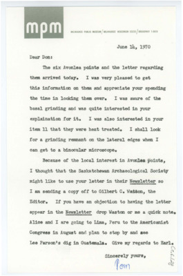 Typewritten letter from Thomas Kehoe to Donald Crabtree to confirm that he had gotten the Avonlea points back. He thanked him for the information he had gave him and asked if he could have the letter printed in the Saskatchewan Archaeological Society Newsletter.