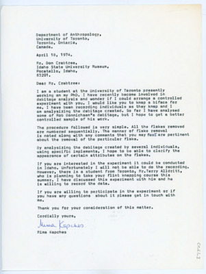 Typewritten letter from Mima Kapches to Donald Crabtree where she asked if Crabtree would be willing to participate in an experiment involving debitage flake analysis. She gave him the information of what would be done and how, and said that Terry Alldritt, who was participating in Crabtree's field school that summer, would be the one to record it.
