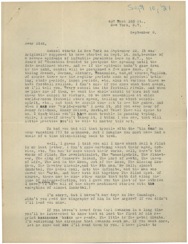 Typewritten letter from Julius Schwartz to Richard Dodson. Schwartsz talks about school beginning later than usual due to an epidemic then he talks about what classes he's going to take. Schwartz then tells him about the authors Hall and Flint, talks about SF news, and tells Dodson about the author Edmond Hamilton.