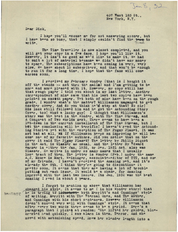 Typewritten letter from Julius Schwartz to Richard Dodson. Schwartz updates Dodson on "The Time Traveller" being published. He then speaks about the new issue of "Wonder" and about Williamson making the cover of "Wonder" and "Astounding". He also talks about the changes in Williamson's writing style, hoping for improvement.