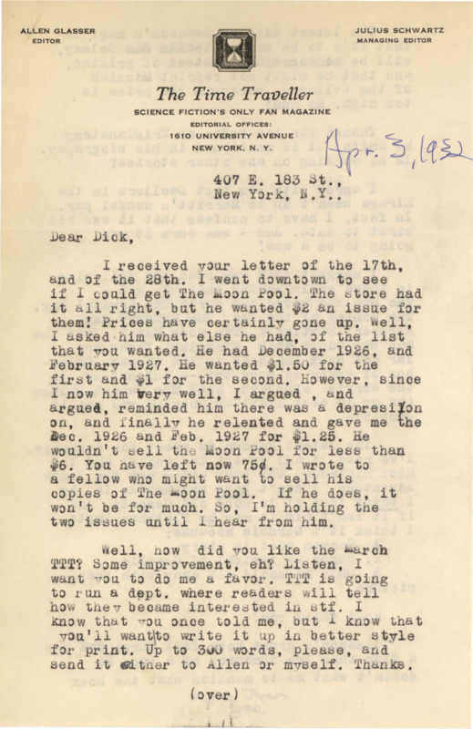 Typewritten letter from Julius Schwartz to Richard Dodson. Schwartz talks about his issues purchasing "The Moon Pool", the prices were higher than he liked and he was able to bargain using the depression as a factor in his argument. He then asks for Dodson's thoughts on the new issue of TTT, Schwartz then talks about recent SF stories and publications.