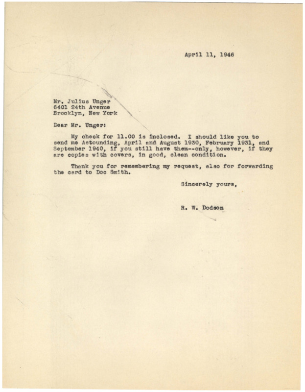 Typewritten letter from Richard Dodson to Julius Unger (an early science fiction bookseller) Dodson requests a few copies of Astounding, and thanks Unger for forwarding a letter to Smith.