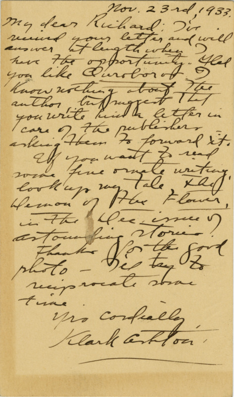 Handwritten postcard from Clark Ashton Smith to Richard Dodson. Smith talks about some more progress in publishing some stories, then suggests a story of his to Dodson.
