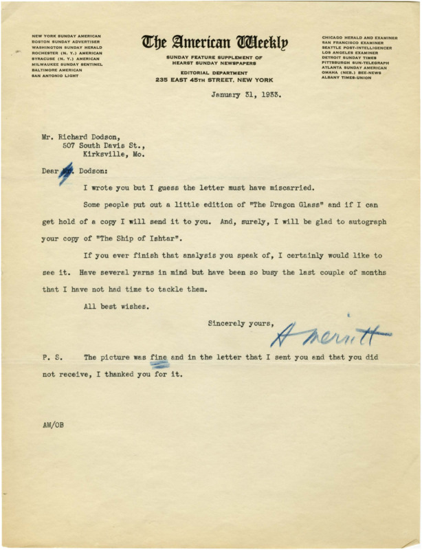 Typewritten letter from Abraham Merritt (1884-1943) to Richard Dodson, about two of Merritt's publications, writing, and a missing letter