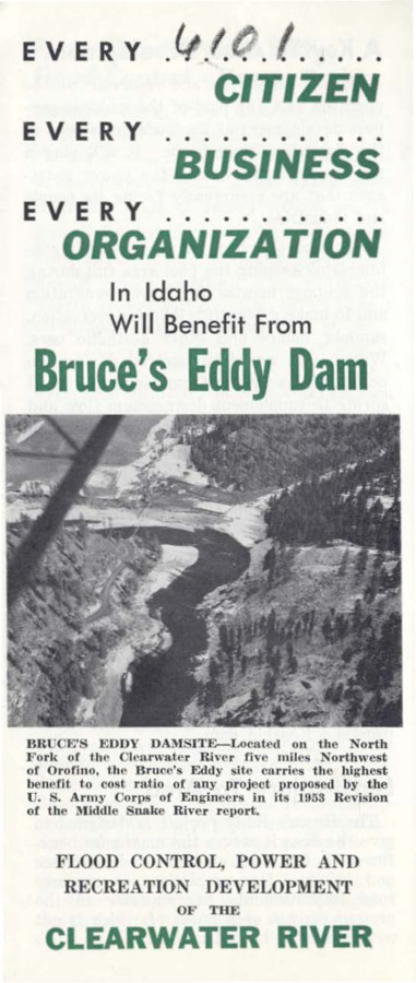 Brochure on how Bruce's Eddy dam and reservoir helps "Every citizen, every business, every organization" in Idaho.  North Fork Clearwater River. List of organizations on the Clearwater Dam. Leaders of the Pacific Northwest in support of Bruce's Eddy flood control.  Idaho's resources.