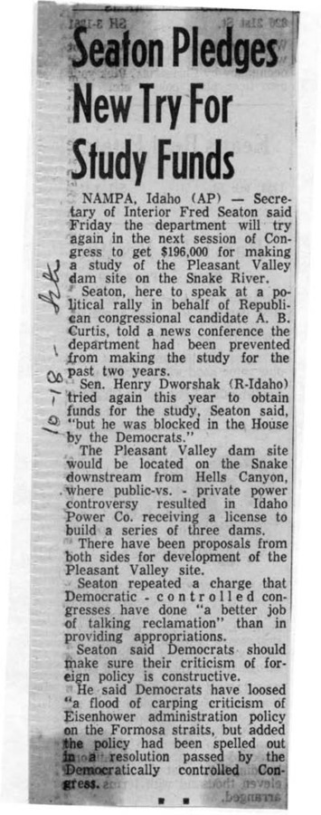 Department will try again in the next session of Congress to get $196,000 for making a study of the Pleasant Valley dam site on the Snake River