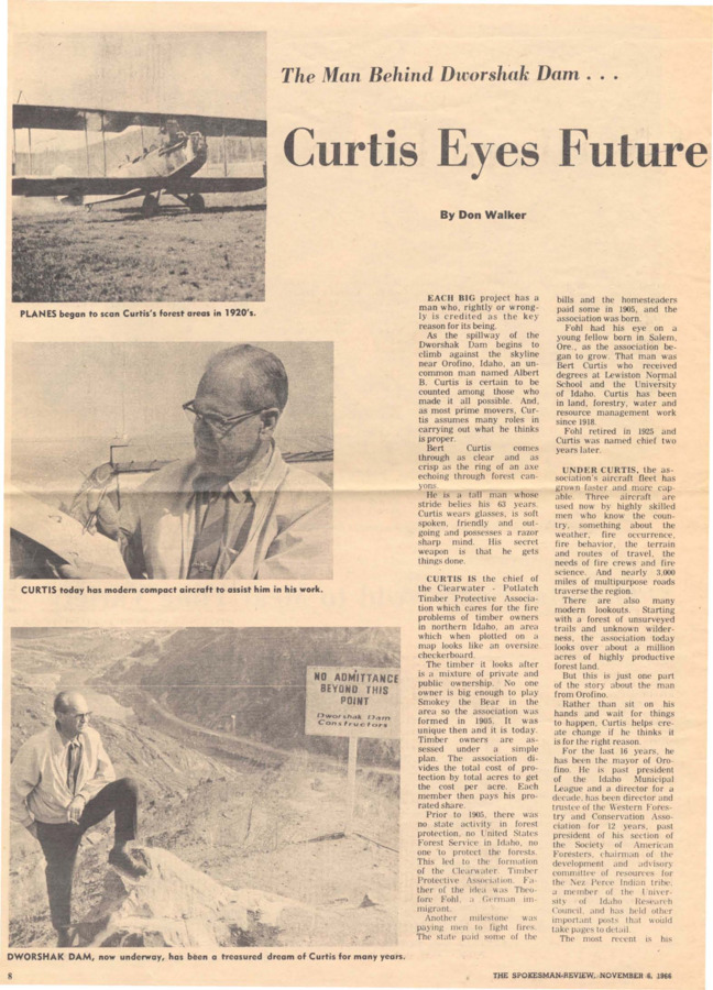Bert Curtis, the man you helped get the Dworshak Dam into construction
