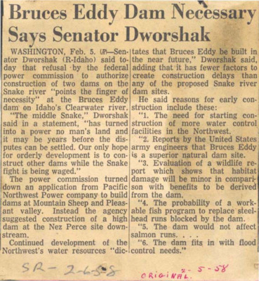 Senator Dworshak refused to authorize construction of two dams on Snake river and Bruce's Eddy dam