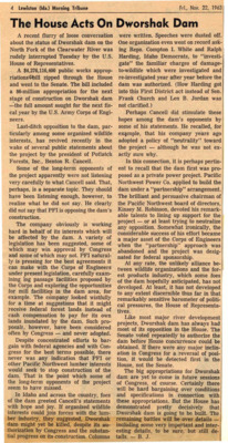 Talk of problems with status of Dworshak Dam in House found false as $4 billion  public works appropriation zipped through the house and went to the senate, which included a $6 million appropriation for the next stage of construction of the Dworshak Dam.