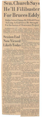 Sen. Frank Church, threatened a one man filibuster if the Bruce's Eddy Dam project in northern Idaho is left out of the omnibus rivers and harbors.