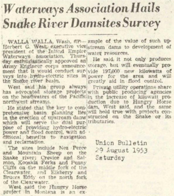 Herbert G. West President of the Inland Empire Waterways association, approved an Army Engineer corps announcement would conduct surveys into hydro-electric sites in the Snake river basin.