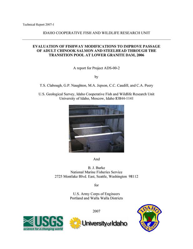 Evaluation Of Fishway Modifications To Improve Passage Of Adult Chinook Salmon And Steelhead Through The Transition Pool At Lower Granite Dam, 2006