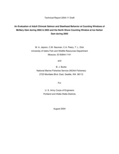 An Evaluation Of Adult Chinook Salmon And Steelhead Behavior At Counting Windows Of McNary Dam During 2002 & 2003 And The North Shore Counting Window At Ice Harbor Dam During 2003