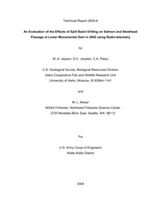 An Evaluation Of The Effects Of Spill Basin Drilling On Salmon And Steelhead Passage At Lower Monumental Dam In 2002 Using Radio-Telemetry