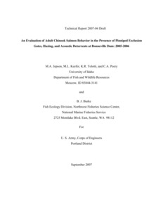 An Evaluation Of Adult Chinook Salmon Behavior In The Presence Of Pinniped Exclusion Gates, Hazing, And Acoustic Deterrents At Bonneville Dam: 2005-2006