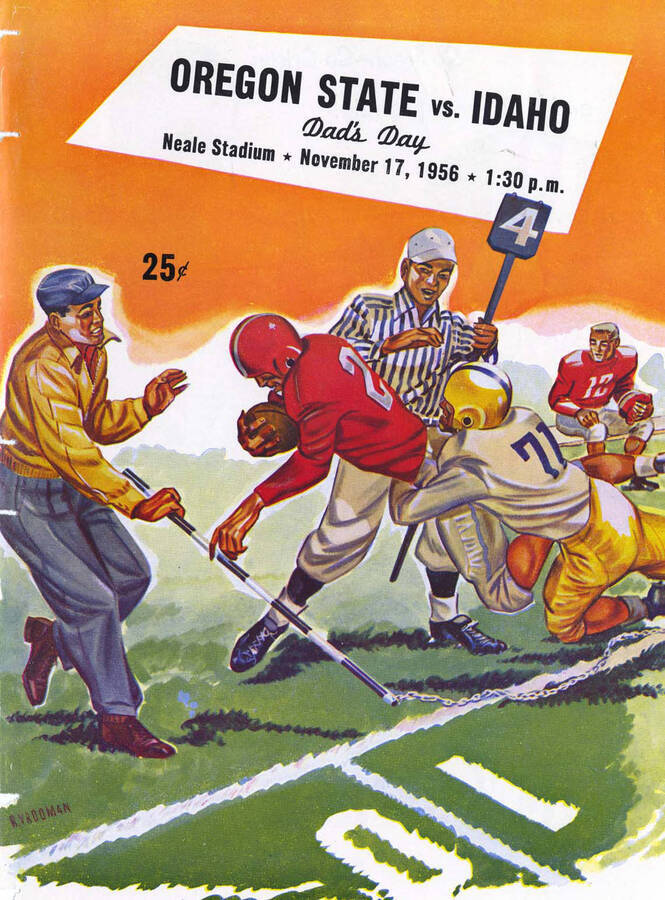 Official souvenir program of the Idaho - Oregon State football game, Saturday, November 17, 1956,Neale Stadium, Moscow (Idaho). Dad's Day. Cover depicts a cartoon picture of a football player in a white uniform tackling a player in a red uniform out of bounds, nearly knocking over a referee and down marker.