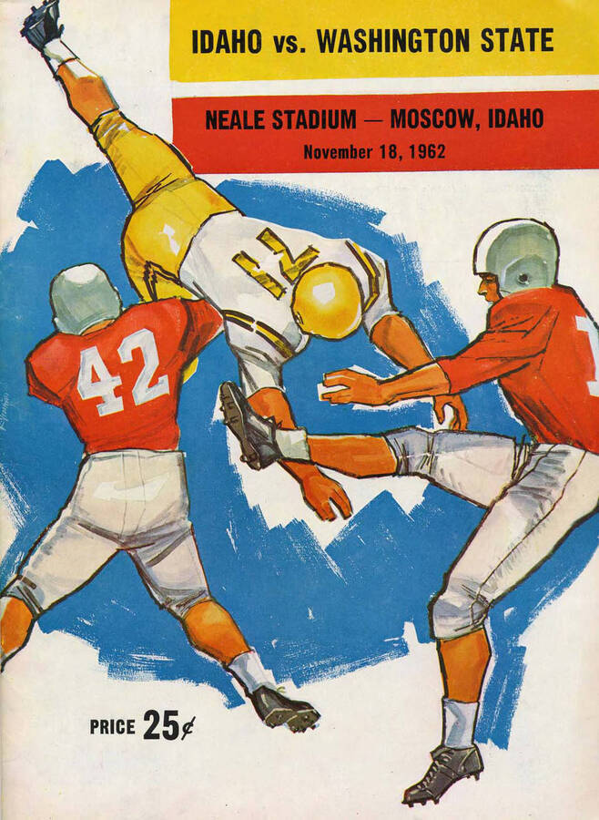 Official souvenir program of the Idaho - Washington State University football game, Sunday, November 18, 1962, Neale Stadium, Moscow (Idaho).  Cover depicts a cartoon drawing of three football players two in a red uniform and one in a yellow the yellow jumping for the ball and being brought down by the red team members.