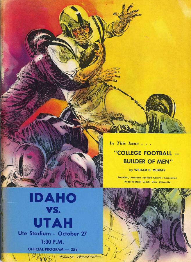 Official souvenir program of the Idaho - University of Utah football game, Saturday, October 27, 1956, Ute Stadium, Salt Lake City (Utah). Cover depicts a picture of a football dog pile with another player defending the ball.