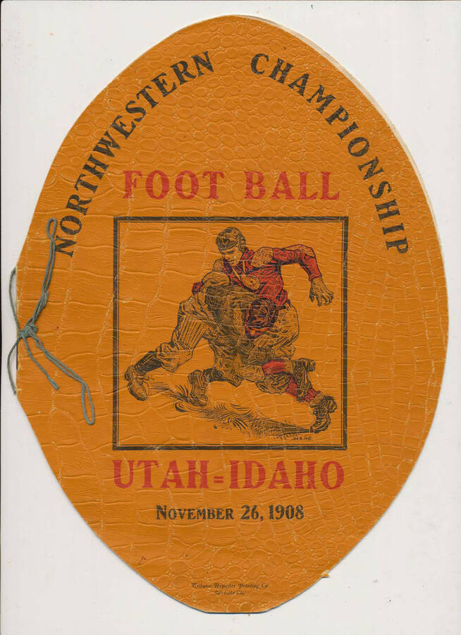 Official souvenir program of the Idaho - University of Utah football game, Saturday, November 26, 1908 Salt Lake City (Utah). Northwestern Championship. Cover depicts a picture of a football player in a red jersey being tackled by his opponent in a blue jersey.