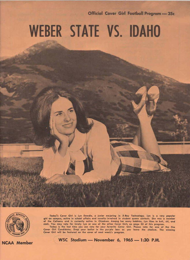 Official souvenir program of the Idaho - Weber State College football game, Saturday, November 06, 1965, Wildcat Stadium, Ogden (Utah).  NCAA Member. Cover depicts a picture of Weber State's cover girl Lyn Dowdle, a Junior majoring in x-ray technology.