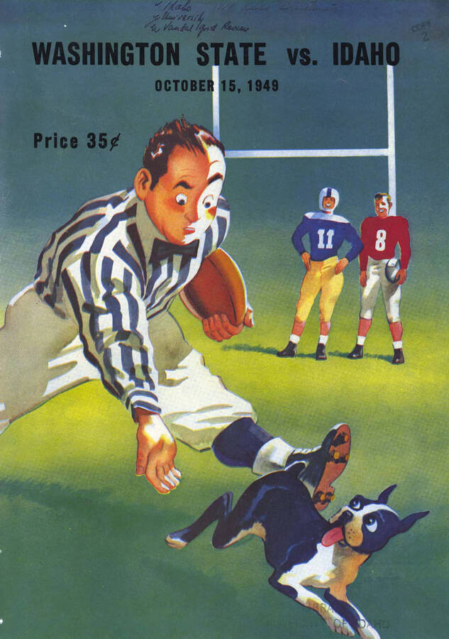 Official souvenir program of the Idaho - Washington State University football game, Saturday, October 15, 1949, Neale Stadium, Moscow (Idaho).  Cover depicts a picture of a cartoon referee chasing a dog off the field while opponents laugh about it together behind him.