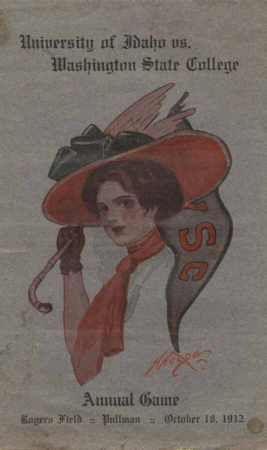 Official souvenir program of the Idaho - Washington State College football game, Friday, October 18, 1912,   Rogers Field,Pullman (Washington). Annual Game. Cover depicts a picture of a woman who is a fan of the WSC.