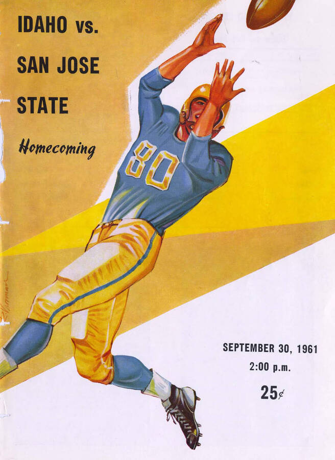 Official souvenir program of the Idaho - San Jose State football game, Saturday, September 30, 1961, Neale Stadium, Moscow (Idaho). Homecoming. Cover depicts a picture of a football player in a yellow and blue uniform catching a football.