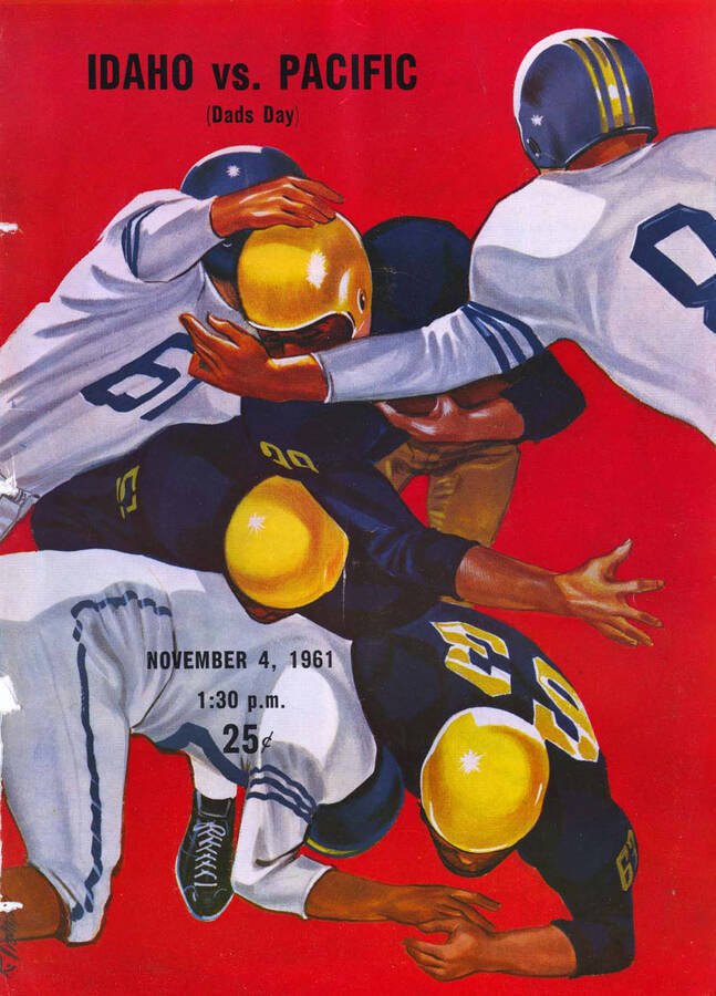 Official souvenir program of the Idaho - College of the Pacific football game, Saturday, November 04, 1961, Neale Stadium, Moscow (Idaho). Dad's Day. Cover depicts a picture of a football players in blue getting tackled by football players in white.