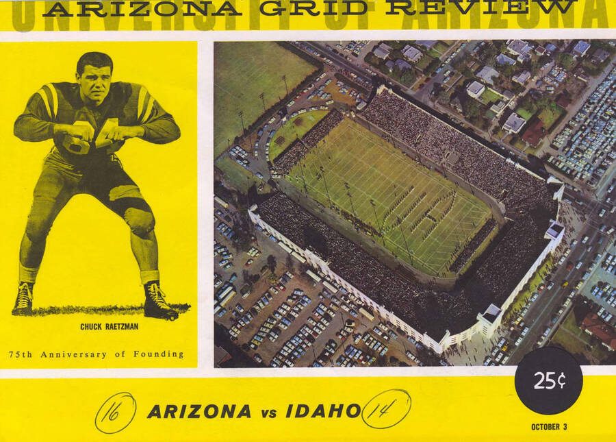 Official souvenir program of the Idaho - University of Arizona football game, Saturday, October 03, 1959, Tucson (Arizona). Cover depicts a picture of football player Chuck Raetzman and an overhead area view of the football stadium.