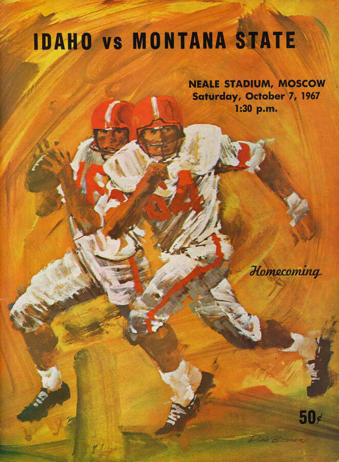 Official souvenir program of the Idaho - Montana State football game, Saturday, October 07, 1967, Neale Stadium, Moscow (Idaho). Homecoming. Cover depicts picture of two football players in red running.
