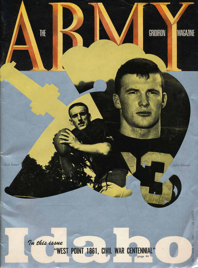 Official souvenir program of the Idaho -  football game, Saturday, October 21, 1961, West Point (New York). Dick Eckert and John Ellerton.  Cover depicts the Army Gridiron Magazine, featuring Dick Eckert and John Ellerson.