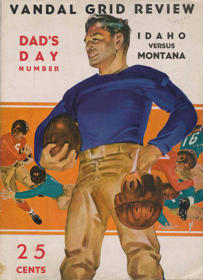Official souvenir program of the Idaho - University of Montana football game, Saturday, November 20, 1937, Neale Stadium, Moscow (Idaho). Dad's Day. Cover depicts a picture of a football player standing proud in a blue jersey at the forefront and other football players tackling each other in the background behind him.