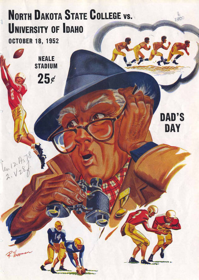 Official souvenir program of the Idaho - North Dakota Agricultural College football game, Saturday, October 18, 1952, Neale Stadium, Moscow (Idaho). Dad's Day. Cover depicts a picture of a cartoon character dad enwrapped in a football game while holding binoculars.