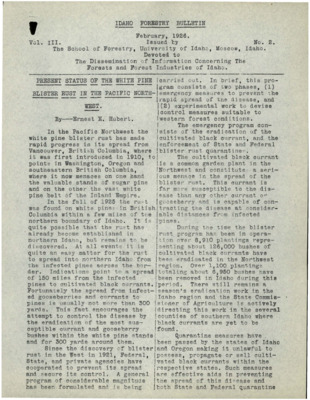This article presents the slow creep of White Pine Blister Rust to Idaho suggesting that it most likely has already infected Idaho forests and is just yet to be found.  Current efforts to mitigate the spread include the removal of currants and gooseberries which were thought to host the rust at one point in its life cycle.  The article continues on describing possible impacts to the environment of Idaho forests were to be attacked.
