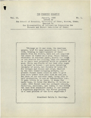 This issue focuses on the economic value of Idaho forests both now and in the future with aims to convince readers of the need for forest policy to prevent timber losses.