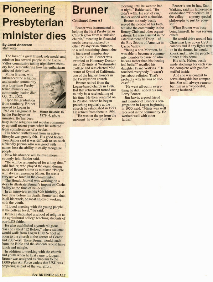 Newspaper article, October, 2002, by Janel Andersen. "Pioneering Presbyterian Minister Dies."  Article talks about the death and achievements of Miner Bruner.