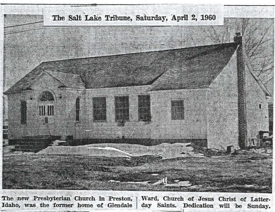 The image shows a one-story building with a pitched roof and a chimney on the right side. It has several windows and a central entrance with an arched top. The ground around the building appears to be bare with patches of grass. The top of the image contains text: "The Salt Lake Tribune, Saturday, April 2, 1960." Below the building, there is a caption that reads: "The new Presbyterian Church in Preston, Idaho, was the former home of Glendale Ward, Church of Jesus Christ of Latter-day Saints. Dedication will be Sunday."