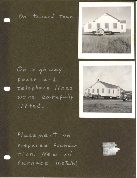 A white building is being transported on a truck in a grassy area. Text on the left reads: "On toward town. On highway power and telephone lines were carefully lifted. Placement on prepared foundation. New oil furnace installed."