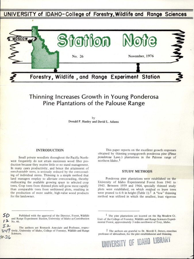 The note provides a report on the excellent growth responses obtained by thinning young-growth ponderosa pine plantations in the Palouse range of northern Idaho.